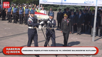 Jandarma Teşkilatı'nın Kuruluş Yıl Dönümü Balıkesir'de Kutlandı