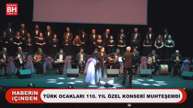Türk Ocakları 110. Yıl Özel Konseri Muhteşemdi